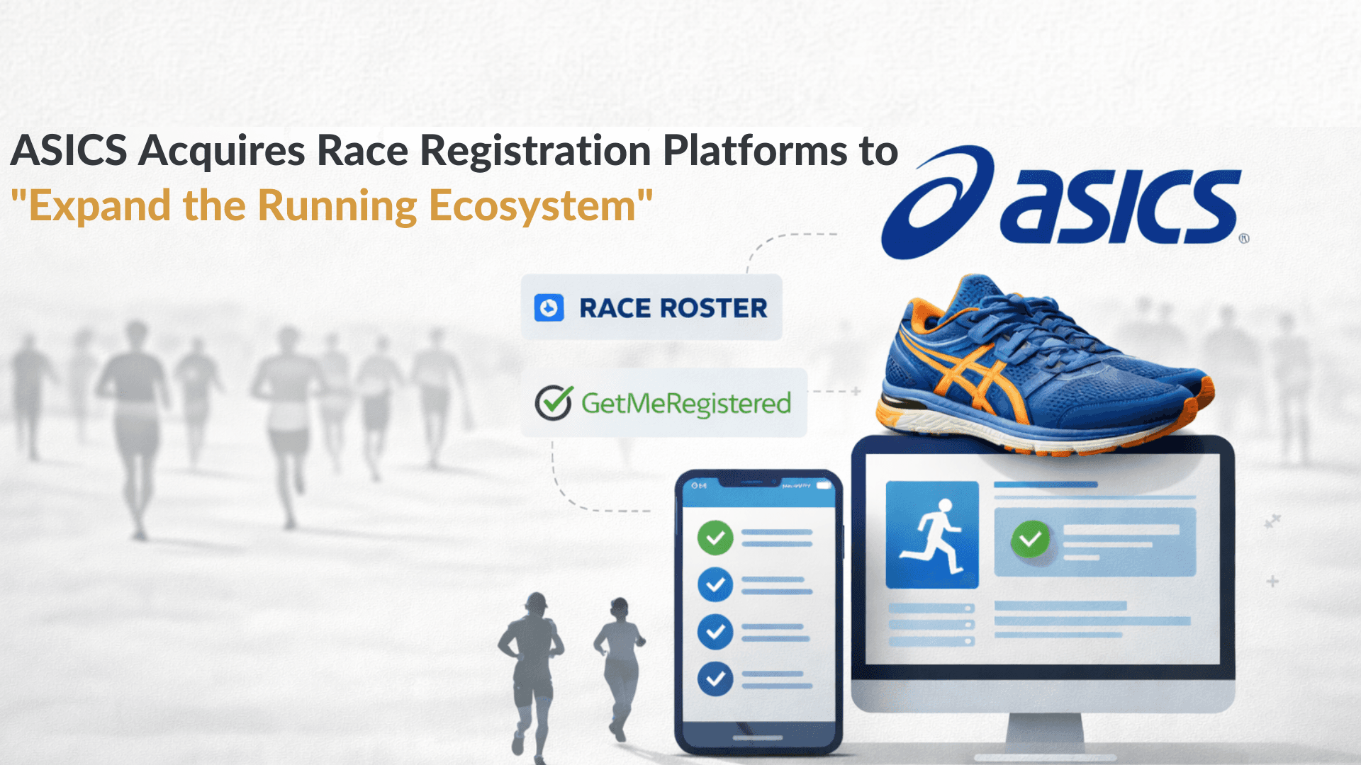 ASICS Acquires Race Registration Platforms to “Expand the Running Ecosystem”